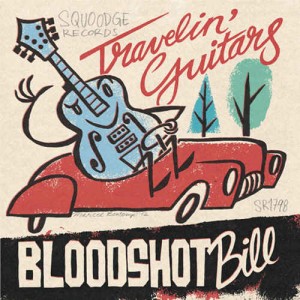 Bloodshot ,Bill - Travelin' Guitar + 2